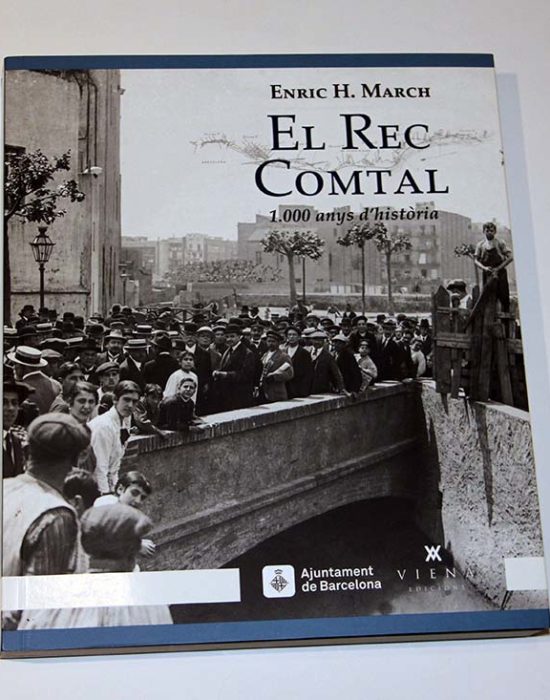 fotosdebarcelona.com - El Rec Comtal. Enric H. March. Ed. Viena
